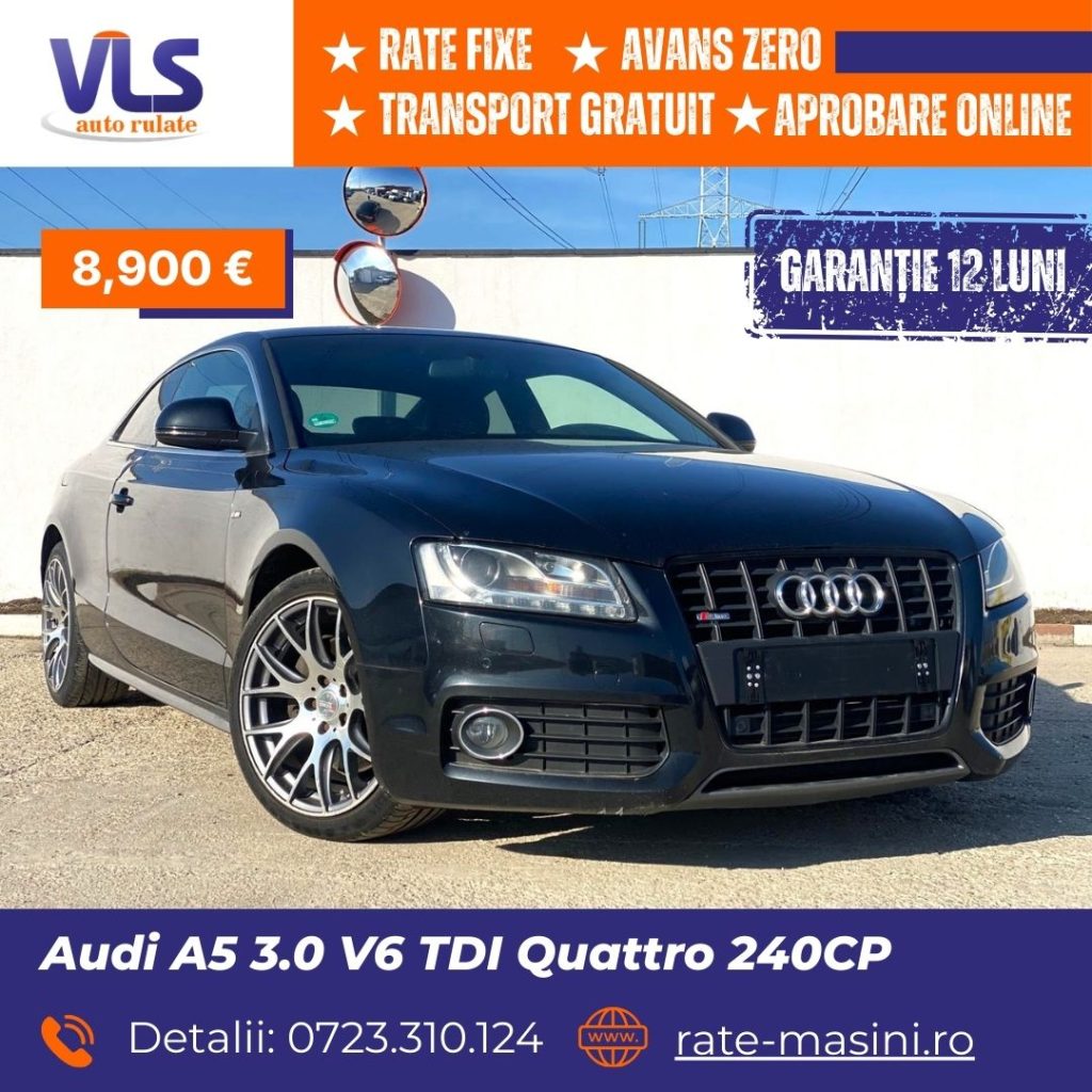 Audi A5 3.0 V6 TDI Quattro 240CP/TRANSPORT GRATUIT/GARANTIE 12 LUNI/Rate Avans 0 Doar Cu Buletin