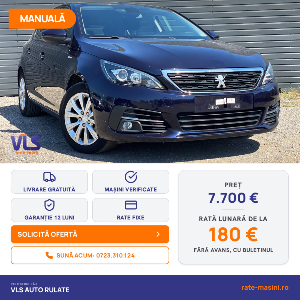 Peugeot 308 1.2i 110CP/Transport Gratuit/Garantie 12 Luni/Rate Avans 0 Doar Cu Buletin